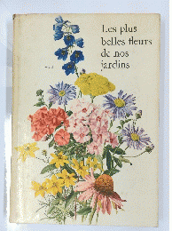 Les plus belles fleurs de nos jardins　Tome II