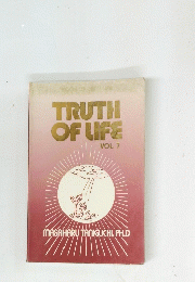 TRUTH OF LIFE VOL. 7