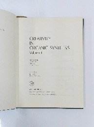 CREATIVITY IN ORGANIC SYNTHESIS Volume 1