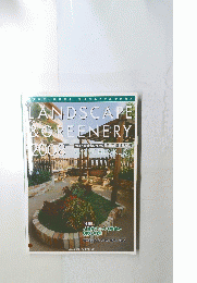 LANDSCAPE &GREENERY　2008