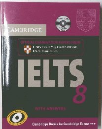 Cambridge IELTS 8 Student's Book with Answers: Official Examination Papers from University of Cambridge ESOL Examinations 8