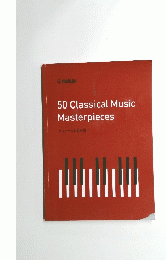 50ClassicalMusicMasterpieces　クラシック名曲50選