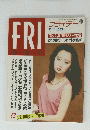 FRIDAY　３２号　８月７日号