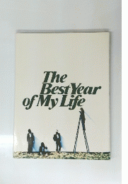 The Best Year of My Life