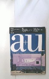 Architecture and Urbanism 1991年3月号 No.246