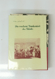 Die trockene Trunkenheit des Tabaks
