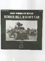 ARMY WHEELS IN DETAIL HUMBER MK.I, II SCOUT CAR