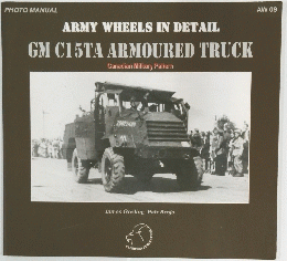 ARMY WHEELS IN DETAIL GM C15TA ARMOURED TRUCK