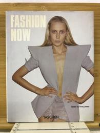 FASHION NOW