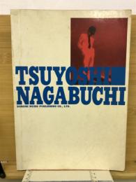 TSUYOSHI　NAGABUCHI　長渕剛 全曲集