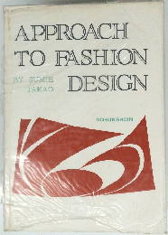 APPROACH　TO　FASHION　DESIGN