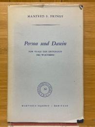 Person und Dasein　Zur Frage der Ontologie des Wertseins