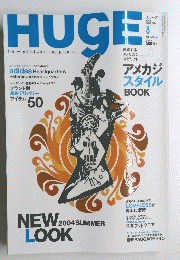 HUGE　[ヒュージ ]　2004年8月号　No.008