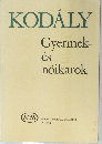 KODALY　Gyermek-es noikarok