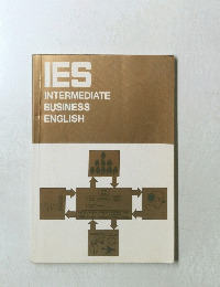 IES INTERMEDIATE BUSINESS ENGLISH