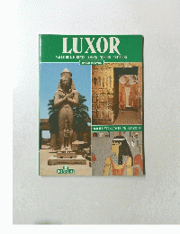 LUXOR　VALLE DE LOS REYES - REINAS - NOBLES - ARTIFICES