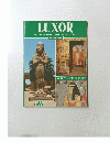 LUXOR　VALLE DE LOS REYES - REINAS - NOBLES - ARTIFICES