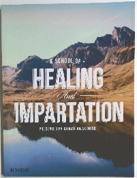 a school of HEALING　and　IMPARTATION