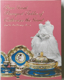 Your Great Banquet Tables of Catherine the Great