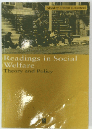 Readings in Social Welfare Theory and Policy