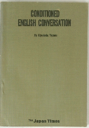 CONDITIONED ENGLISH CONVERSATION 