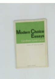 Modern Choice Essays Gardiner Lynd Lucas