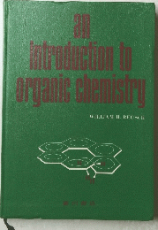 an Introduction to organic chemistry