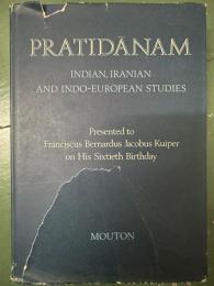 Pratidanam: Indian, Iranian, And Indo-European Studies DC(プラティダーナム：インド、イラン、インド・ヨーロッパ研究)