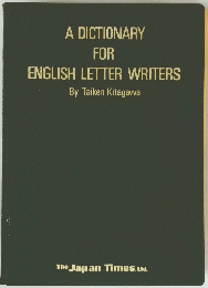 A DICTIONARY FOR ENGLISH LETTER WRITERS