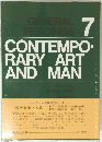 GENERAL READINGS　CONTEMPO-RARY　ART　AND　MAN　7