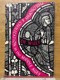 PHILOSOPHY AND CIVILIZATION IN THE MIDDLE AGES