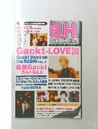 B.H Band Hotline　2003年9月　Gackt-LOVE論