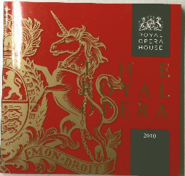 THE ROYAL OPERA 2010