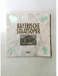 BAYERISCHE STAATSOPER 2001