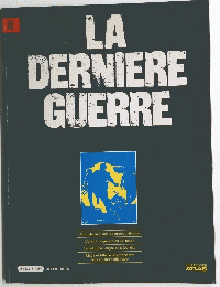LA　DERNIERE　GUERRE