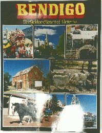 BENDIGO The Golden Heart of Victoria