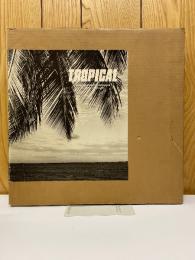 TROPICAL　トロピカル