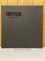 TROPICAL　トロピカル