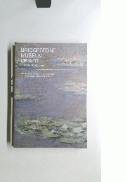 BRIDGESTONE　MUSEUM　OF　ART　ISHIBASHI　FOUNDATION