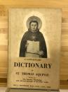 DICTIONARY OF ST. THOMAS AQUINAS