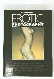 MASTERPIECES OF EROTIC PHOTOGRAPHY