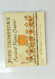 JOHN THOMPSON'S Easiest Piano Course PART ONE