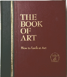 THE BOOK OF ART How to Look at Art