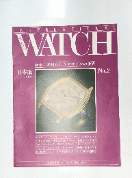 INTERNATIONAL　WATCH　No.2