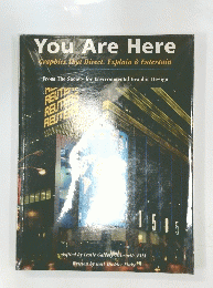 You Are Here Graphics That Direct, Explain & Entertain From The Society for Environmental Graphic Design