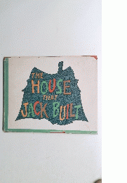 THE HOUSE THAT JACK BUILT