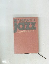 A HISTORY OF jazz