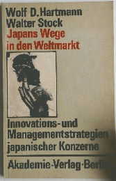 Wolf D.Hartmann Walter Stock Japans Wege in den Weltmarkt