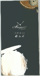 Breguet Depuis 1775 プレゲにまつわる a to z　