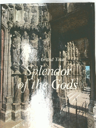 The Grand Tour Splendor of the Gods